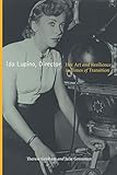 Ida Lupino, Director: Her Art and Resilience in Times of Transition