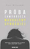  Próba samobójcza Magdaleny Synockiej