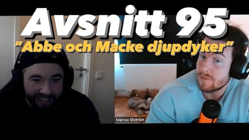 Avsnitt 95 - Abbe och Macke Djupdyker cover art