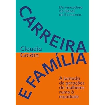 Capa do livro Carreira e família: A jornada de gerações de mulheres rumo à equidade