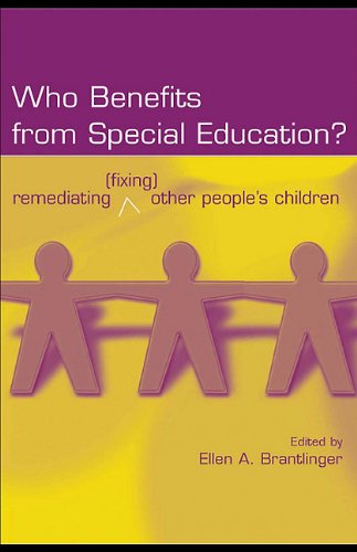 Buy Who Benefits from Special Education?: Remediating (Fixing) Other People's Children — BookShops.in