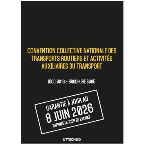 Convention collective Transports routiers IDCC 16 résout vos doutes sur la grille de salaire
