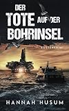 Cover zum Buch Der Tote auf der Bohrinsel