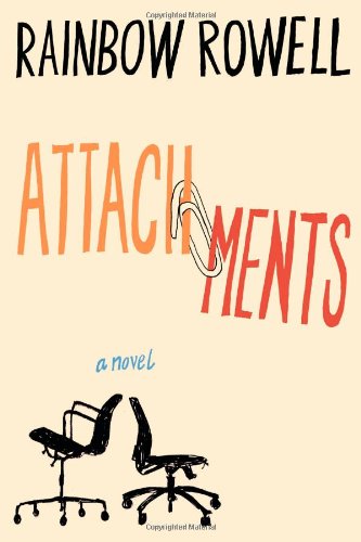 Attachments (2011) by Rainbow Rowell