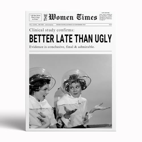 Trendy Black And White Newspaper Print,Better Late Than Never Poster,Preppy Funky Wall Art,College Dorm Decor,Girl Dorm Room Art,Bar Cart,Retro Bathroom Barbershop Salon Decor12x16inch Framed Art