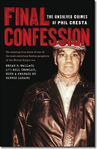  Final Confession: The Unsolved Crimes of Phil Cresta