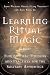 Learning Ritual Magic: Fundamental Theory and Practice for the Solitary Apprentice