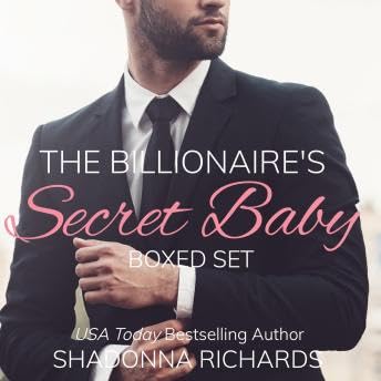 Billionaire's Secret Baby - Billionaire Romance Collection - Shadonna Richards