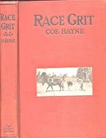 Race Grit. Adventures On The Border-land of Liberty B000DZES32 Book Cover