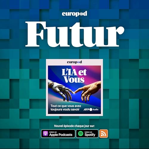 Rediffusion - L'IA et Vous - &Eacute;pisode 10 : L'avenir de l'IA