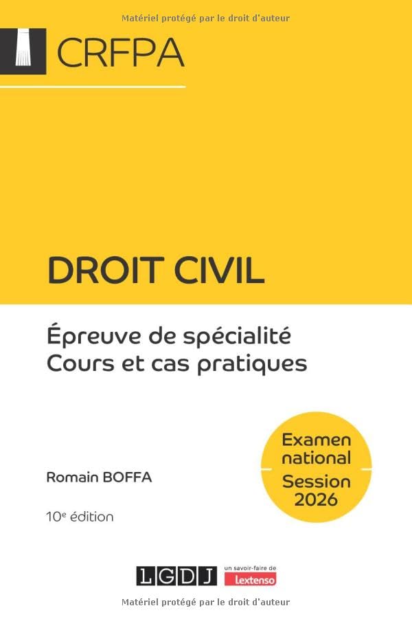 Droit civil - CRFPA - Examen national Session 2026: Épreuve de spécialité - Cours et cas pratiques (2026)