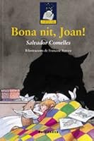 Bona nit, Joan! (Catalan Edition) 8448917456 Book Cover