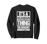 Photo Gallery it s a ugandan thing you wouldn t understand uganda felpa Photo Gallery it s a ugandan thing you wouldn t understand uganda felpa