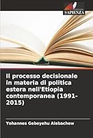 Il processo decisionale in materia di politica estera nell'Etiopia contemporanea (1991-2015) (Italian Edition) 6202475870 Book Cover