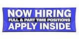 NOW HIRING Full & Part Time APPLY INSIDE Banner (1ft X 3ft) Employment Agency Open Sign Job Work Positions