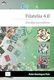  Filatelia 4.0: El hobby más moderno (We Love Philately)