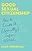 Good Sexual Citizenship: How to Create a (Sexually) Safer World
