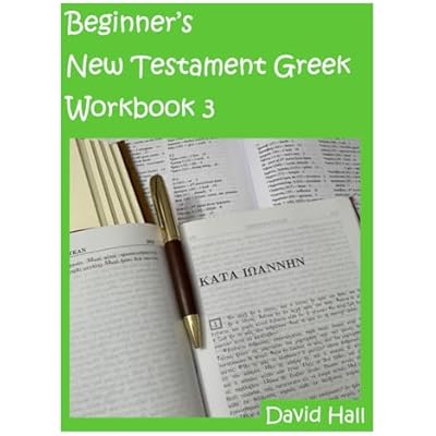 Beginner's New Testament Greek Workbook 3