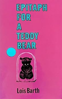 Hardcover Epitaph for a Teddy Bear Book