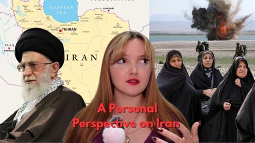 EPISODE 7: ACTUAL TRUTH ABOUT IRAN (pt.2)- FROM AN IRANIAN