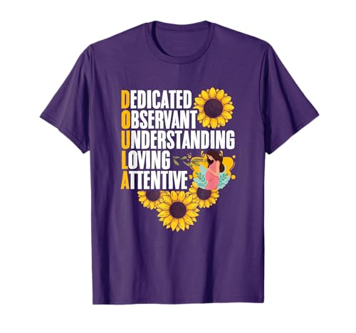 Sunflower Childbirth Birth Support Midwife Labor Doula T-Shirt