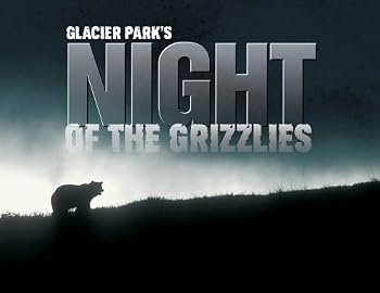 DVD Glacier Park's Night of the Grizzlies Book