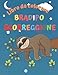 Libro da colorare bradipo scorreggione: divertenti scorregge Sloth pagine da colorare per i bambini, Regalo per gli amanti dell'orso Sloth per adulti, adolescenti, ragazzi e ragazze
