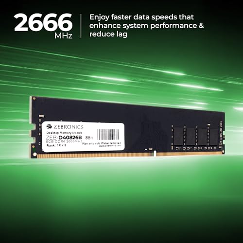 Image of Zebronics 8GB DDR4 RAM for PC, 2666MHz, 8bit Architecture, Low Power Consumption, High Stability Performance (D40826B)