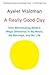 A Really Good Day: How Microdosing Made a Mega Difference in My Mood, My Marriage, and My Life