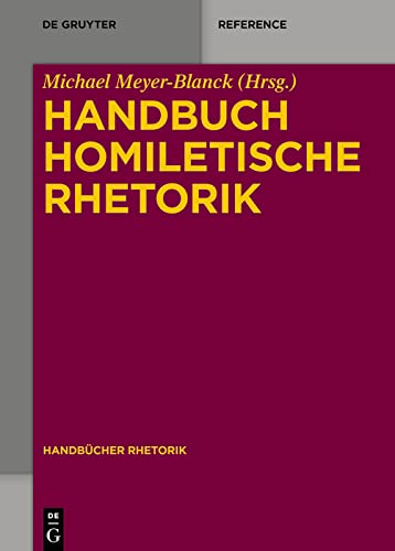 Handbuch Homiletische Rhetorik (Handbücher Rhetorik 11)
