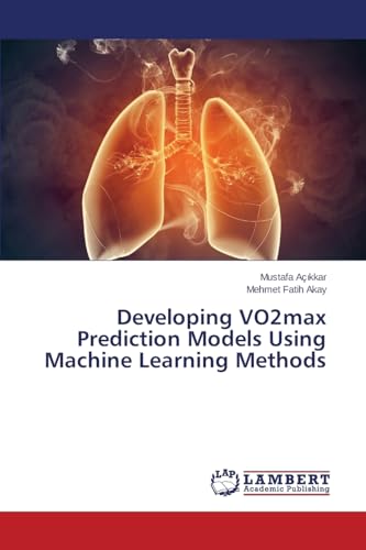 Developing VO2max Prediction Models Using Machine Learning Methods