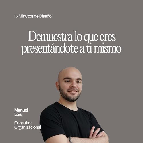 Demuestra lo que eres present&aacute;ndote a ti mismo