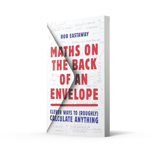 Maths on the Back of an Envelope: Clever ways to (roughly) calculate anything. An entertaining introduction to mental maths and problem solving - Image 2