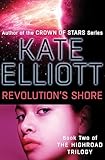 Revolution's Shore (The Highroad Trilogy Book 2)