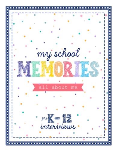 School Memories, All About Me!: PreK-12th Memory Book Keepsake- First and Last Day of School yearly Questionnaire. With Extra Pages for your Pictures. Premium Color edition! image 2