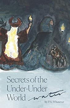 Paperback Secrets of the Under Under World: Water Book