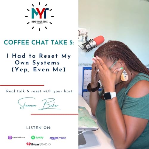 『Coffee Chat Take 5: I Had to Reset My Own Systems (Yep, Even Me)』のカバーアート