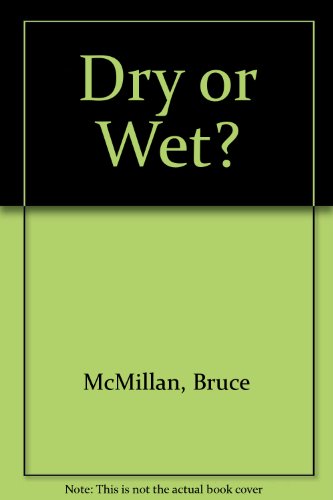 Dry or Wet? 0688071015 Book Cover