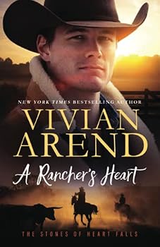 Paperback A Rancher's Heart (The Stones of Heart Falls) Book