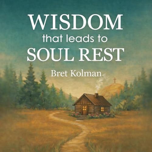 Page de couverture de Wisdom that Leads to Soul Rest
