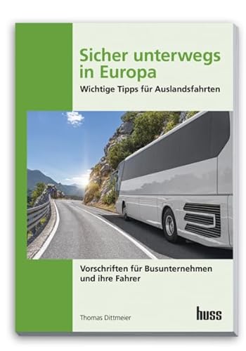 Sicher unterwegs in Europa - Bus: Wichtige Tipps für Auslandsfahrten