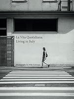 La Vita Quotidiana: Living in Italy B0F6DD4M1T Book Cover