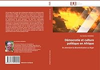 Da(c)Mocratie Et Culture Politique En Afrique 613151562X Book Cover