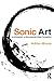 Produktbild Sonic Art: An Introduction to Electroacoustic Music Composition