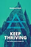 Keep Thriving : Your (meta) map to a better life