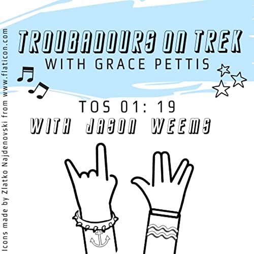 TOS 01:19, "Tomorrow is Yesterday," with Jason Weems