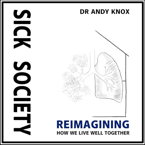 Sick Society by Andy Knox episode artwork