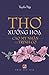 ThÆ¡ XÆ°á»›ng Há»a (Cao Má»µ NhÃ¢n - Trá»‹nh CÆ¡) (Vietnamese Edition)