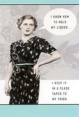 Pictura Flask Taped To My Thigh Funny Birthday Card for Her : Woman