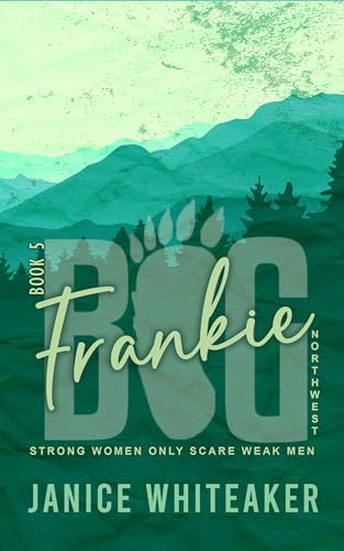 Frankie (Big Northwest Book 5)